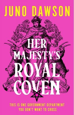 book cover Her Majesty's Royal Coven by Juno Dawson